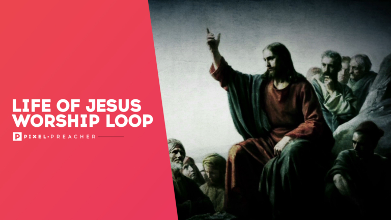 Life of Jesus Loop
