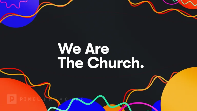 We Are The Church Sermons Series Graphics