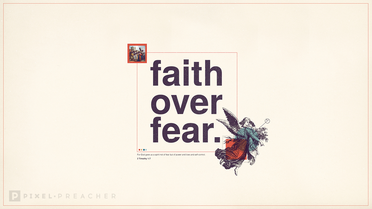 Faith Over Fear