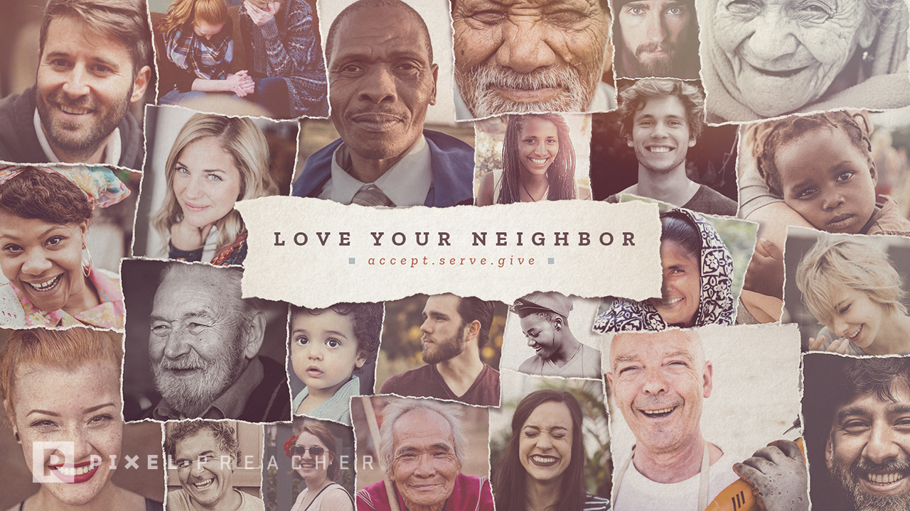 Love Your Neighbor