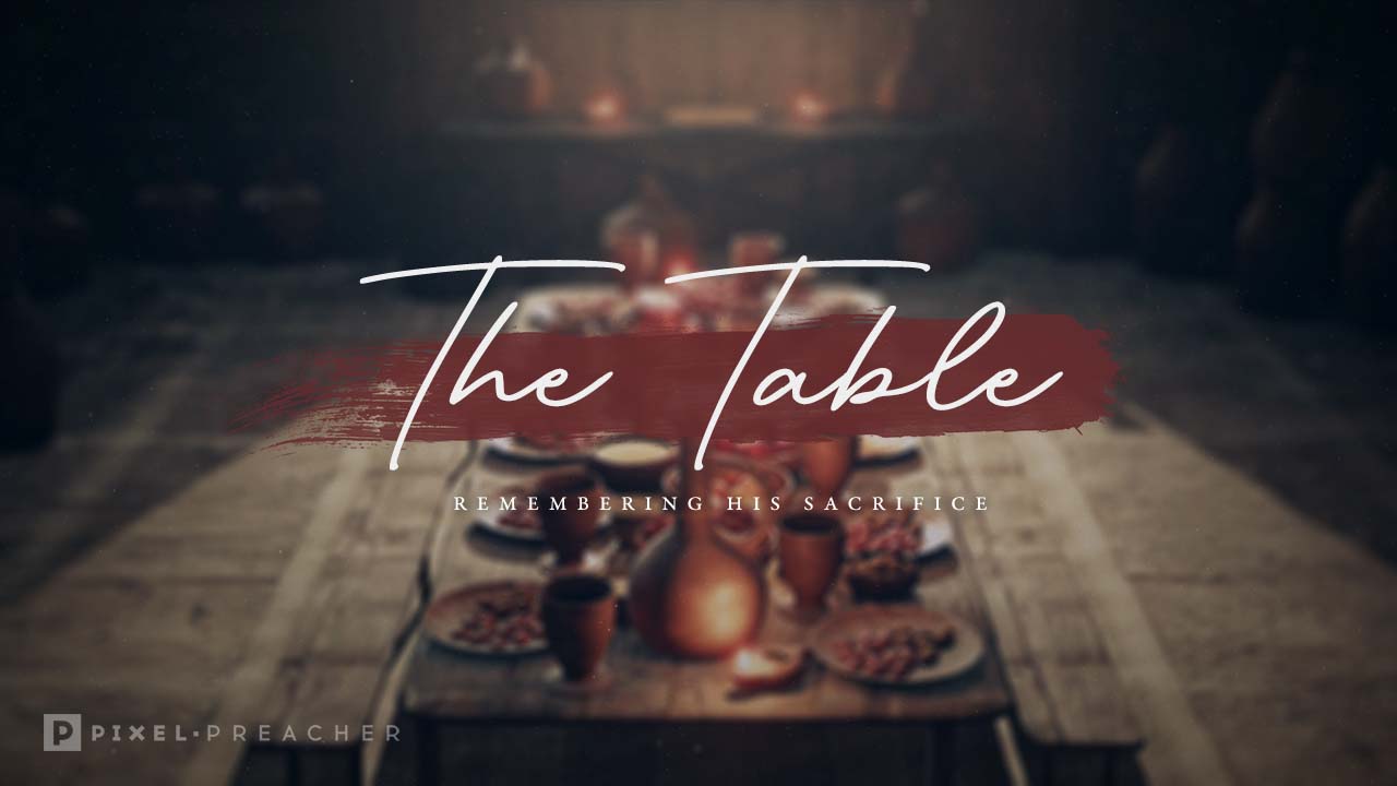 The Table – Communion