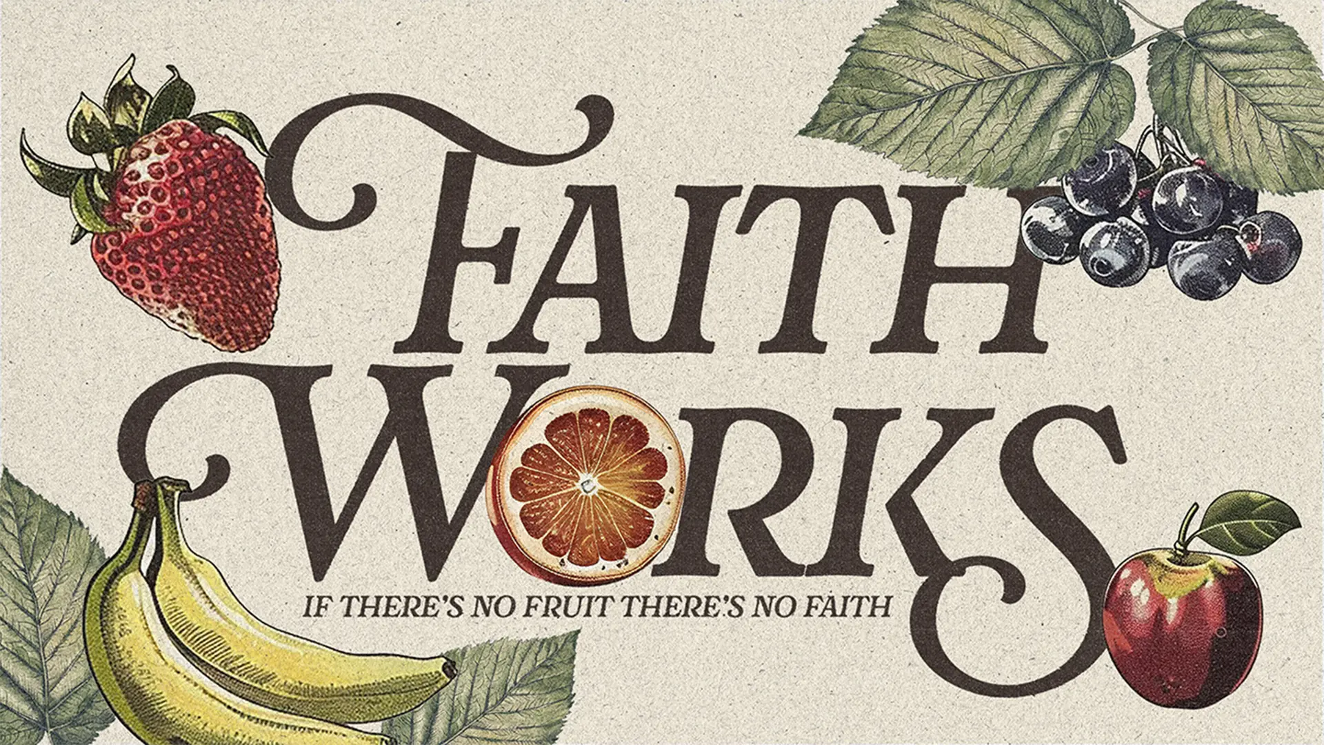 Faith Works