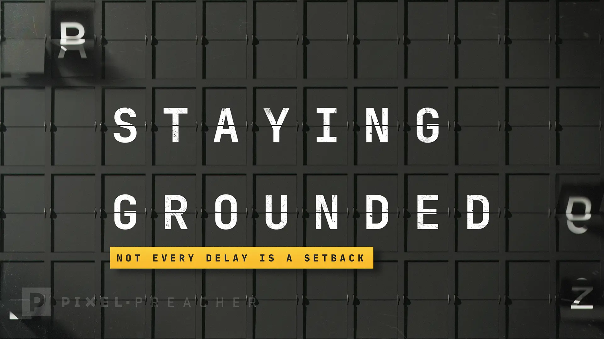 Staying Grounded